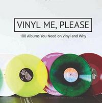 Vinyl Me, Please - 100 Albums You Need on Vinyl and Why /anglais