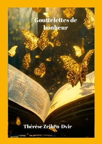 GOUTTELETTES DE BONHEUR - étincelles d'éternité