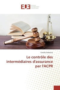 Le controle des intermediaires d'assurance par l'ACPR