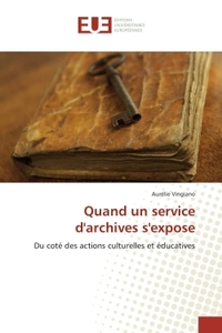 Quand un service d'archives s'expose