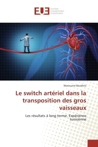 Le switch arteriel dans la transposition des gros vaisseaux