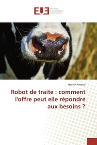 Robot De Traite : Comment L'Offre Peut Elle Répondre Aux Besoins ?