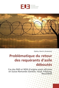 Problematique du retour des requerants d'asile deboutes