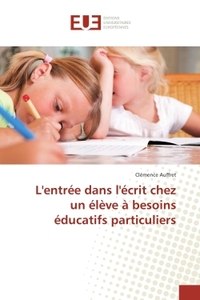 L'entree dans l'ecrit chez un eleve A besoins educatifs particuliers
