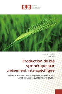 Production de blé synthétique par croisement interspécifique