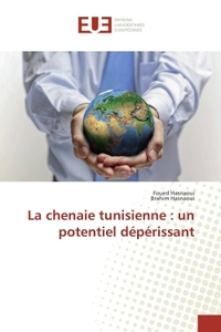 La chenaie tunisienne : un potentiel dépérissant