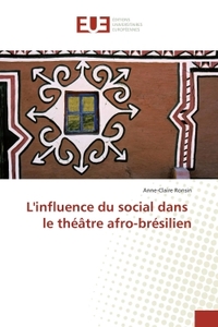 L'INFLUENCE DU SOCIAL DANS LE THEATRE AFRO-BRESILIEN