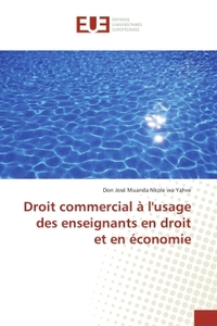 Droit commercial A l'usage des enseignants en droit et en economie
