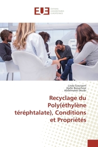 Recyclage du Poly(ethylene terephtalate), Conditions et Proprietes