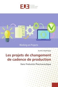 Les Projets De Changement De Cadence De Production