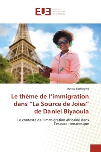 Le thème de l'immigration dans  La Source de Joies  de Daniel Biyaoula