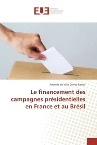 Le financement des campagnes présidentielles en france et au brésil