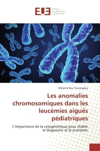 Les anomalies chromosomiques dans les leucemies aiguës pediatriques