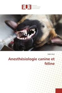 Anesthésiologie canine et féline