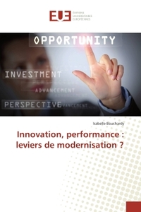 Innovation, performance : leviers de modernisation ?