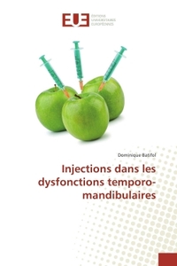 Injections dans les dysfonctions temporo-mandibulaires