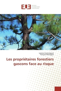 Les Propriétaires Forestiers Gascons Face Au Risque