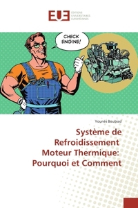 systeme de Refroidissement Moteur Thermique: Pourquoi et Comment