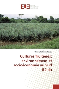 Cultures fruitiEres: environnement et socioéconomie au Sud Bénin