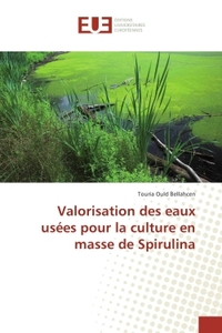 Valorisation Des Eaux Usées Pour La Culture En Masse De Spirulina