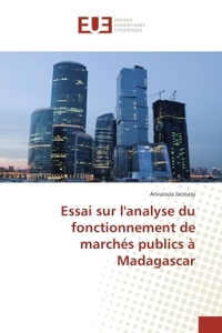 Essai sur l'analyse du fonctionnement de marches publics A Madagascar