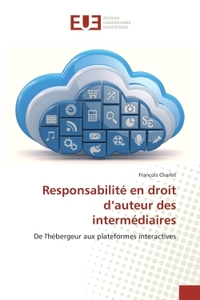 RESPONSABILITE EN DROIT D'AUTEUR DES INTERMEDIAIRES