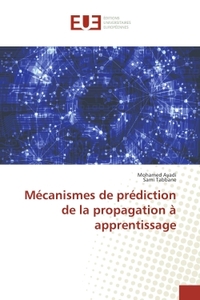 Mecanismes de prediction de la propagation A apprentissage