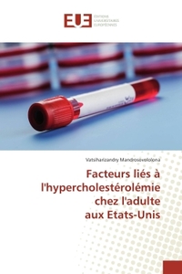Facteurs lies A l'hypercholesterolemie chez l'adulte aux etats-Unis