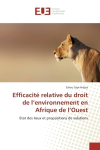 Efficacite relative du droit de l'environnement en Afrique de l'Ouest