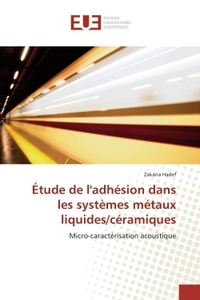 Etude de l'adhesion dans les systemes metaux liquides/ceramiques