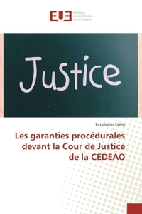 Les garanties procedurales devant la Cour de Justice de la CeDeAO