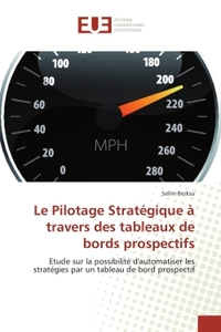 Le Pilotage Strategique a travers des tableaux de bords prospectifs