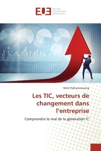 Les TIC, vecteurs de changement dans l'entreprise