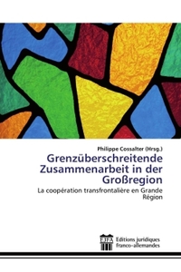 Grenzuberschreitende Zusammenarbeit in der Großregion