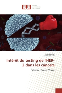 Interet du testing de l'HeR-2 dans les cancers