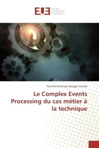 Le Complex events Processing du cas metier A la technique