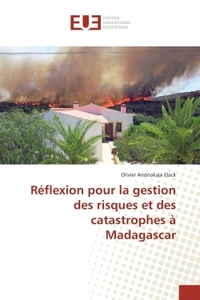 Reflexion pour la gestion des risques et des catastrophes A Madagascar