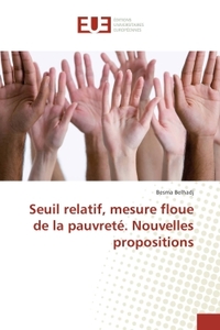 Seuil relatif, mesure floue de la pauvrete. Nouvelles propositions