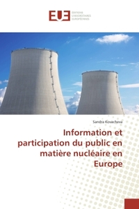 Information et participation du public en matiere nucleaire en europe