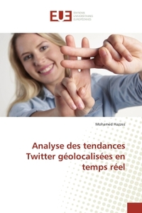 Analyse des tendances Twitter geolocalisees en temps reel