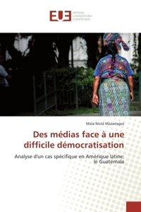 Des médias face à une difficile démocratisation