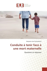 Conduite à tenir face à une mort maternelle
