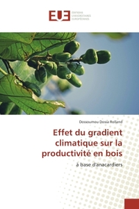 Effet du gradient climatique sur la productivite en bois