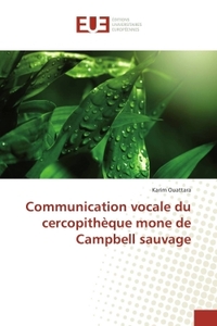 Communication vocale du cercopithèque mone de Campbell sauvage