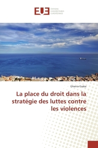 La place du droit dans la strategie des luttes contre les violences