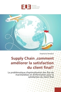 Supply Chain ,comment améliorer la satisfaction du client final?