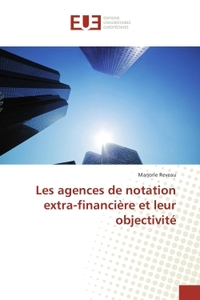 Les agences de notation extra-financiere et leur objectivite