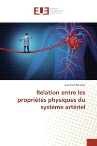 Relation entre les propriétés physiques du système artériel