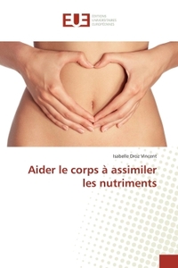 Aider le corps A assimiler les nutriments