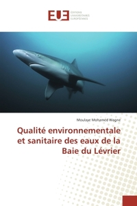 Qualite environnementale et sanitaire des eaux de la Baie du Levrier
